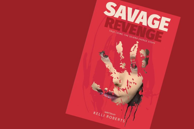 Kelli Roberts delivers "Savage Revenge: The Selena Savage Story"