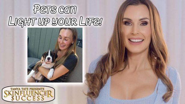 Tanya Tate | How Pets Can Light Up Your Life | Skinfluencer Success S03E02A